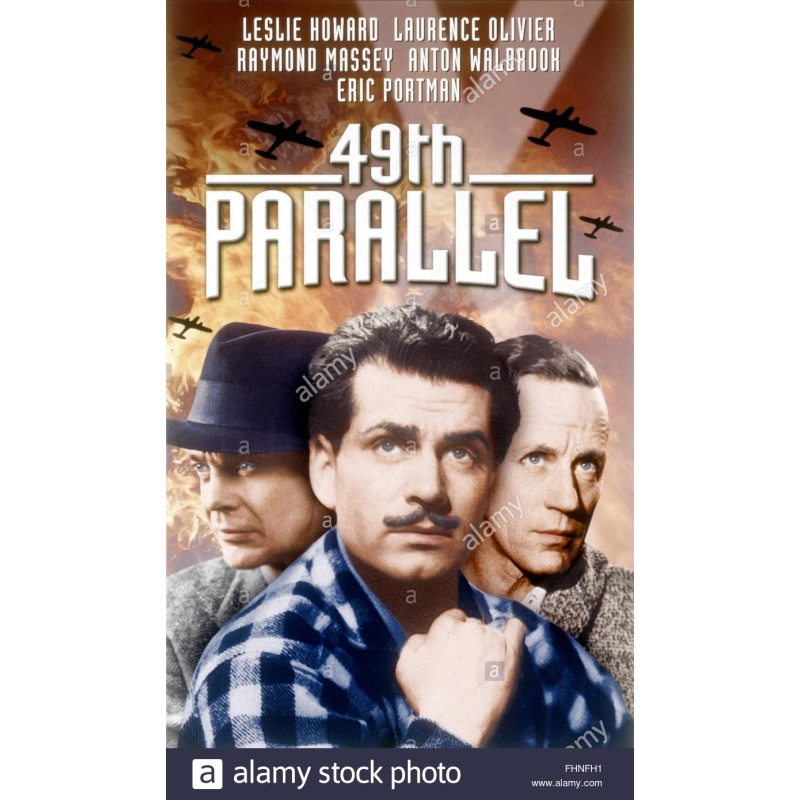 49th Parallel (1941)  Leslie Howard, Laurence Olivier, Raymond Massey