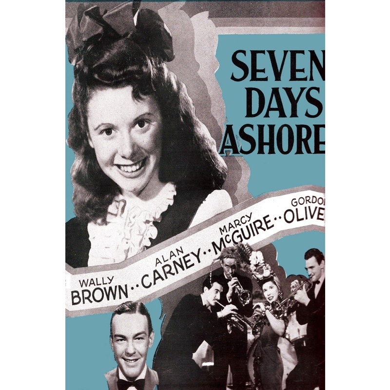 Seven Days Ashore (1944)g Wally Brown, Alan Carney, Marcy McGuire, Gordon Oliver