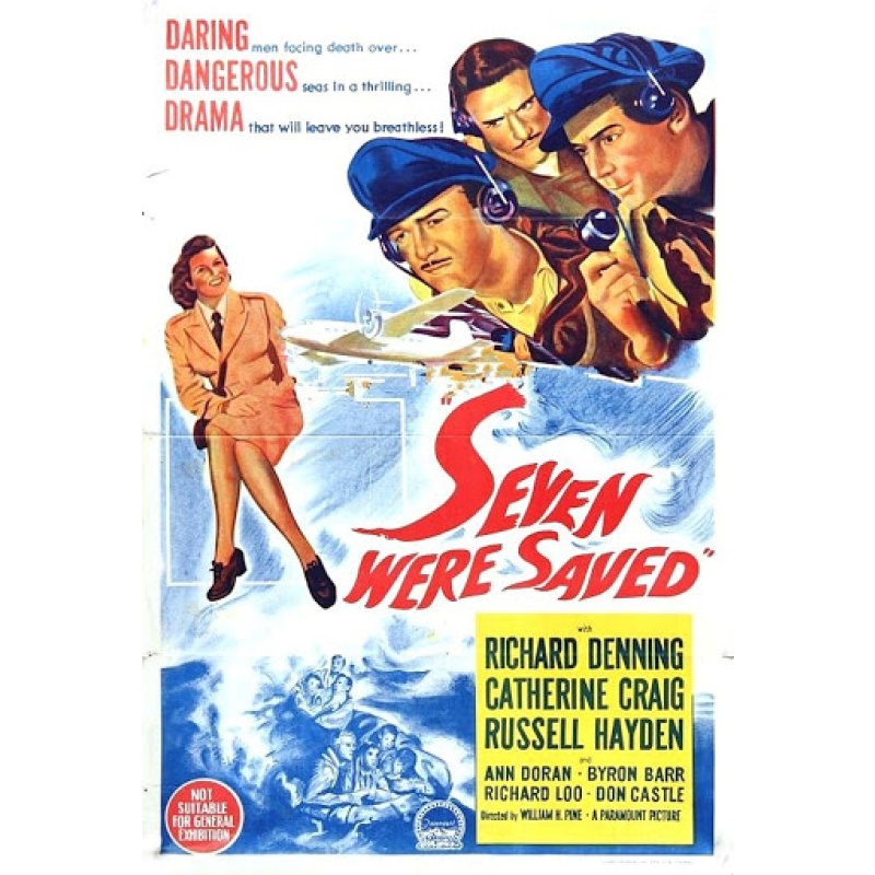 Seven Were Saved (1947)Richard Denning, Catherine Craig, Russell Hayden