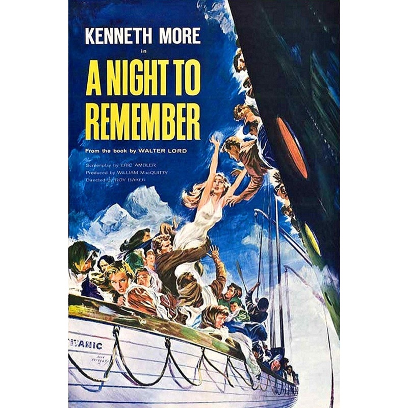 A Night To Remember 1958 - Kenneth More, Honor Blackman, Laurence Naismith