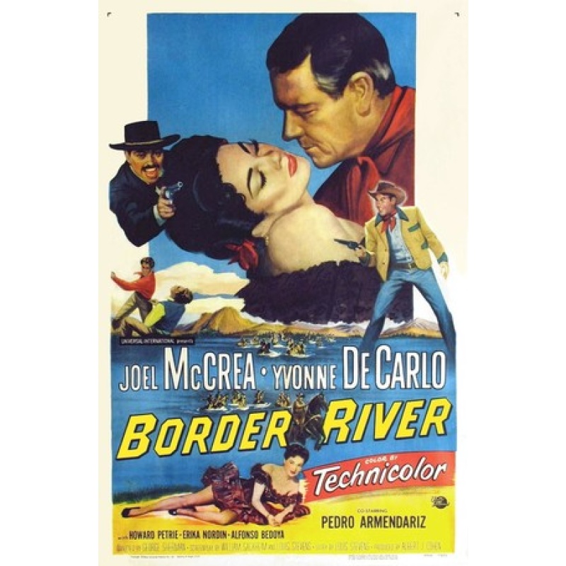 Border River (1954) Joel McCrea, Yvonne De Carlo, Pedro Armendáriz