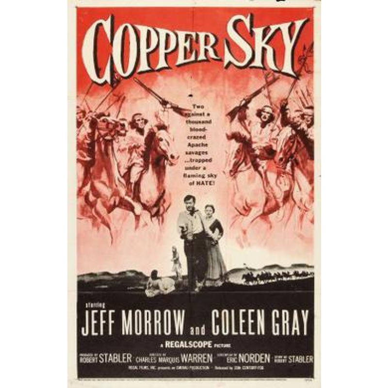Copper Sky (1957)  Jeff Morrow, Coleen Gray, Strother Martin