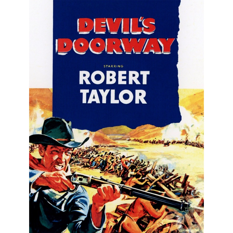 Devils Doorway- Robert Taylor, Paula Raymond  1950