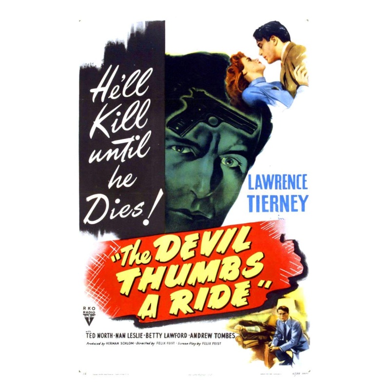 The Devil Thumbs A Ride 1947 ,(Lawrence Tierney, Ted North, Nan Leslie, Andrew Tombes,