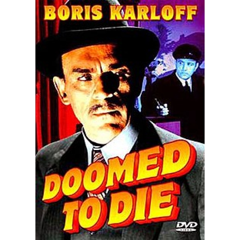 Doomed to Die (1940) Boris Karloff, Marjorie Reynolds, Grant Withers