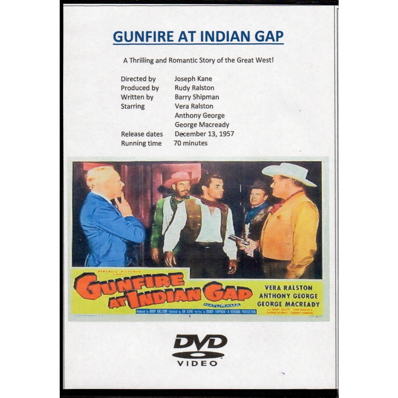 GUNFIRE AT INDIAN GAP - VERA RALSTON/ANTHONY GEORGE/GEORGE MACREADY  ALL REGION DVD