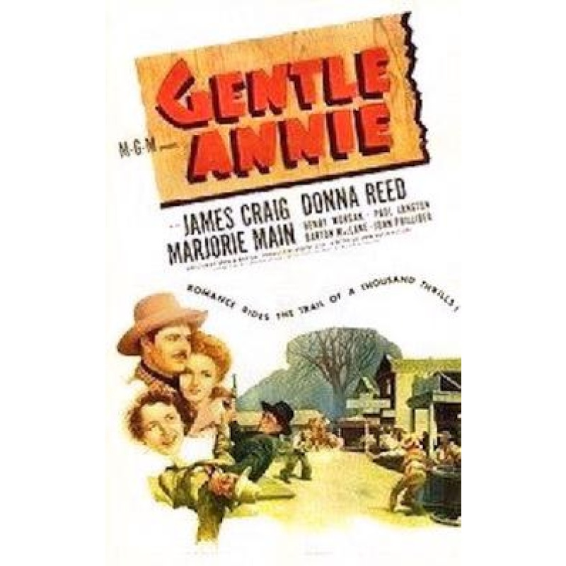 Gentle Annie (1944) James Craig, Donna Reed, Marjorie Main