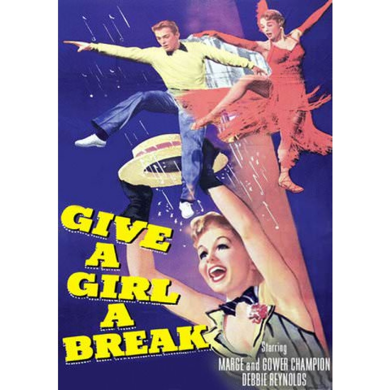 Give a Girl a Break (1953)  Marge Champion, Gower Champion, Debbie Reynolds