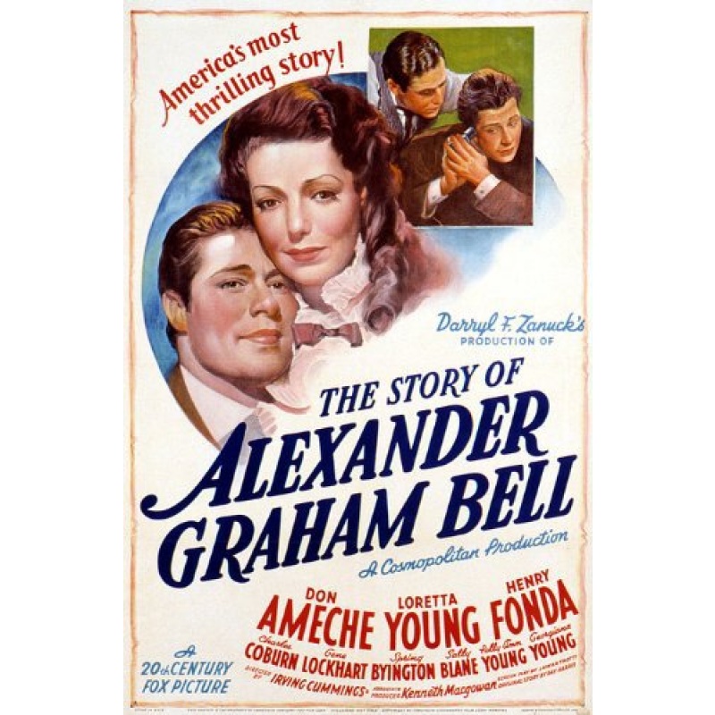 The Story of Alexander Graham Bell (1939) Don Ameche, Henry Fonda, Loretta Young