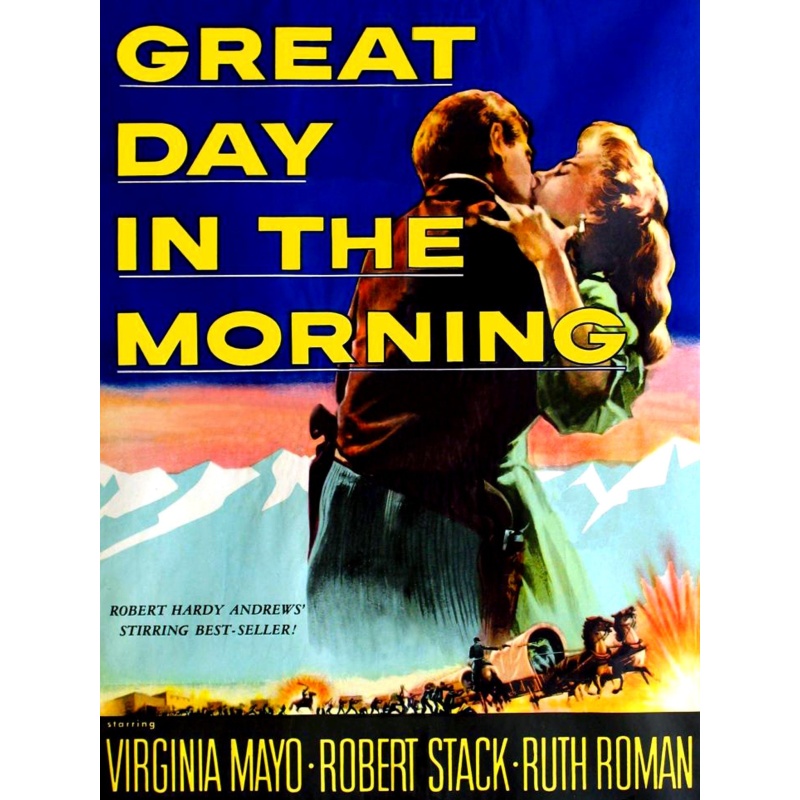 Great Day In The Morning (1956) Virginia Mayo, Robert Stack, Ruth Roman
