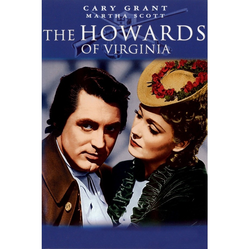 The Howards of Virginia 1940 Cary Grant, Martha Scott, Cedric Hardwicke, Alan Marshal,