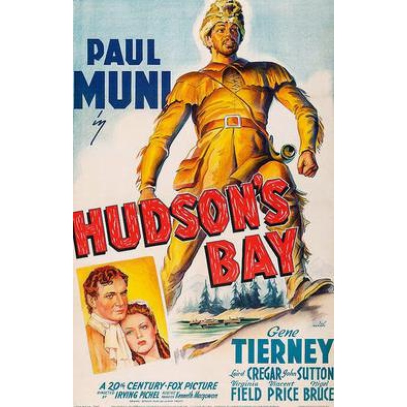Hudson's Bay 1941 with Gene Tierney, Paul Muni, Laird Cregar, John Sutton and Vincent Price