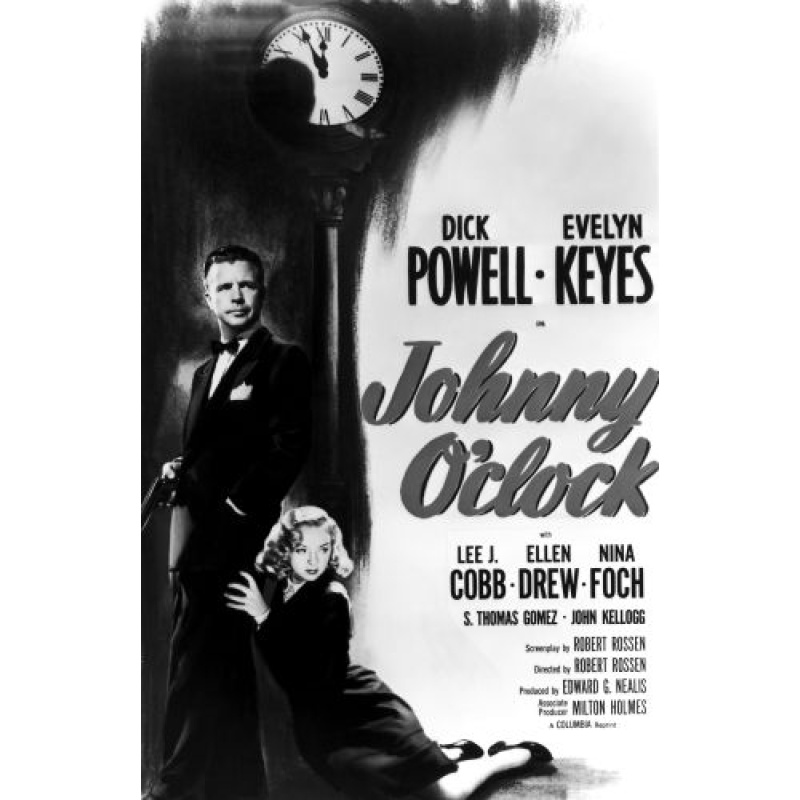 Johnny O'clock (1947) : Dick Powell, Evelyn Keyes, Lee J. Cobb