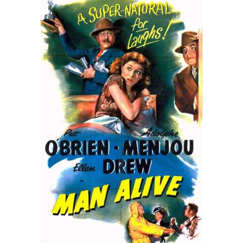 Man Alive - Pat O'Brien, Adolphe Menjou, Ellen Drew  1945