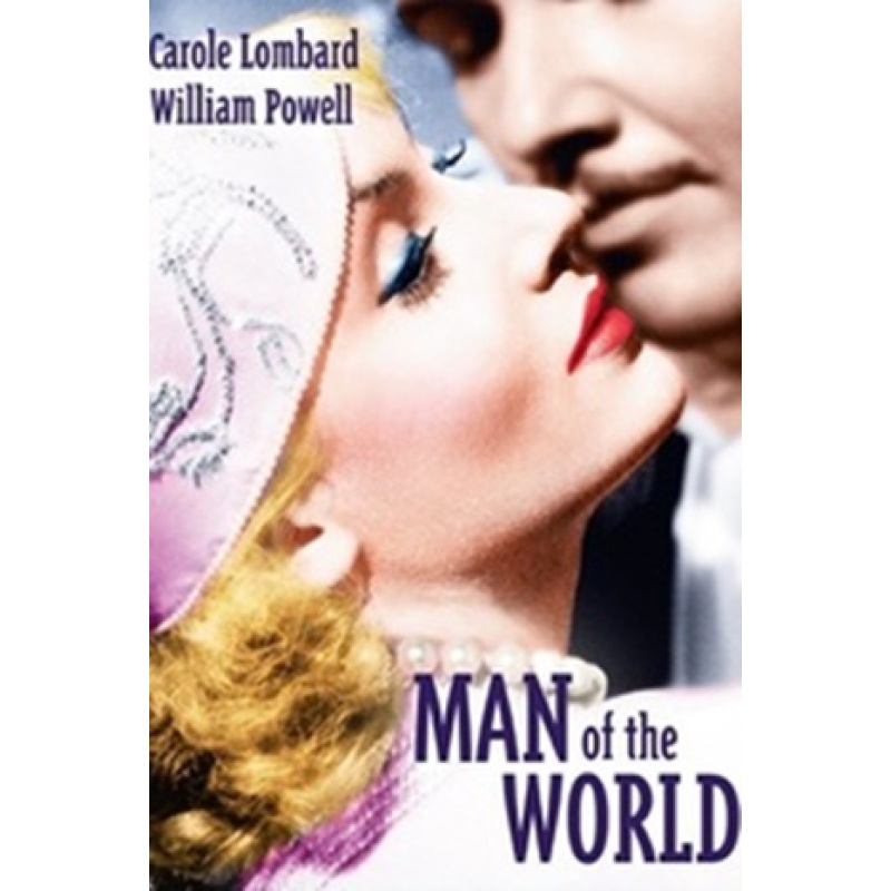 Man of the World (1931)  William Powell, Carole Lombard, Wynne Gibson