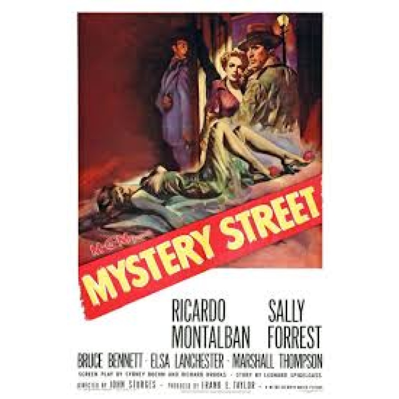 Mystery Street (1950 Ricardo Montalban, Sally Forrest, Bruce Bennett