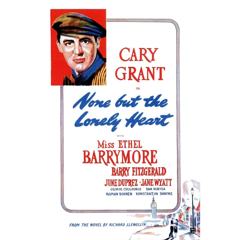 None But The Lonely Heart 1944 - Cary Grant, Ethel Barrymore, Barry Fitzger