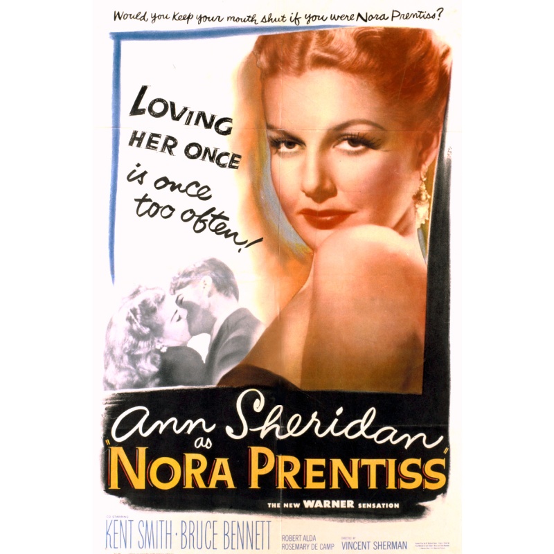 Nora Prentiss 1947 - Ann Sheridan, Kent Smith,