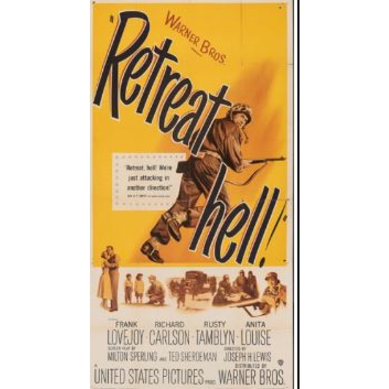 Retreat, Hell! (1952)  Frank Lovejoy, Richard Carlson, Anita Louise