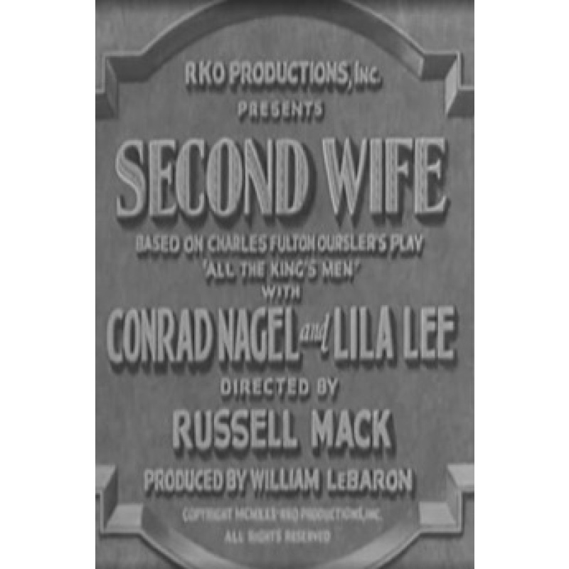 Second Wife (1930) Conrad Nagel, Lila Lee, Mary Carr  Rare Movie