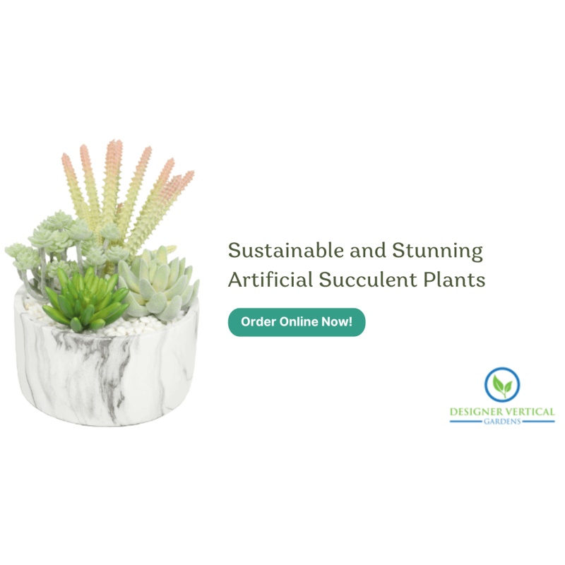 Stylish, Sustainable and Stunning Artificial Succulent Plants