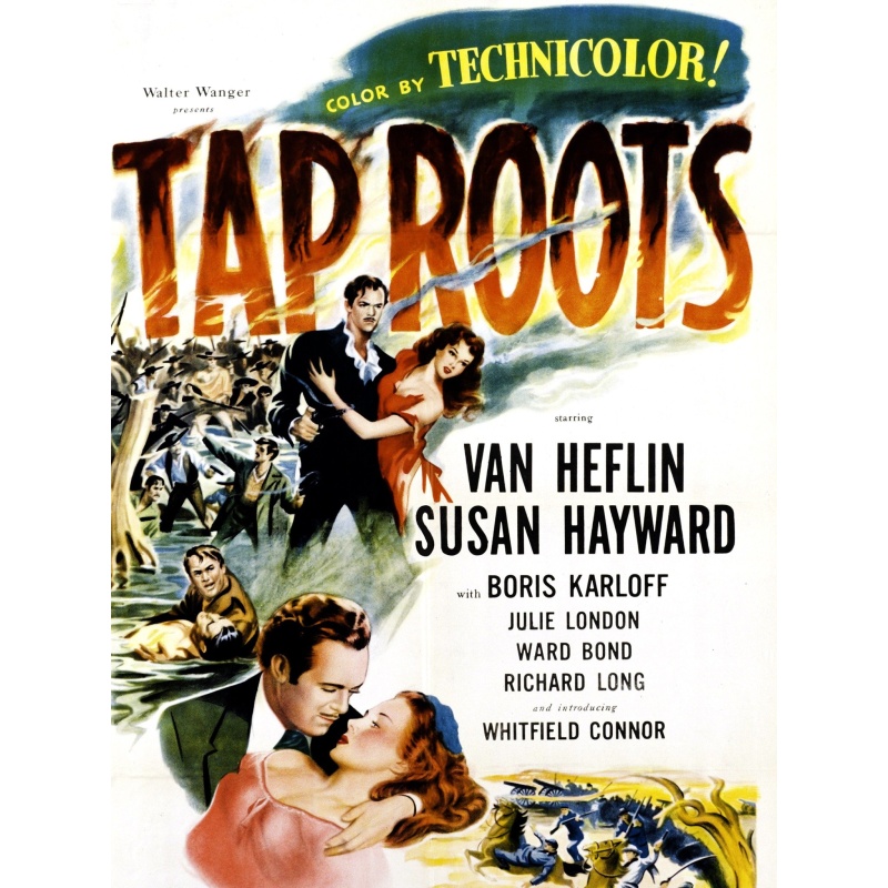 Tap Roots (1948)  Van Heflin, Susan Hayward, Boris Karloff