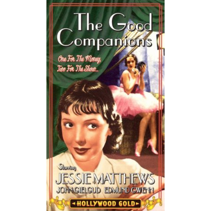 The Good Companions (1933) Jessie Matthews, John Gielgud and Edmund Gwenn.