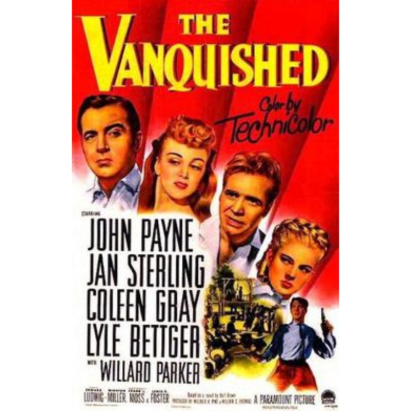 The Vanquished (1953) John Payne, Jan Sterling, Coleen Gray,