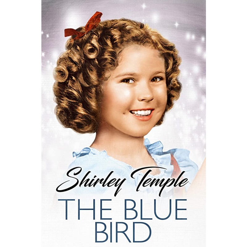The Blue Bird (1940)Shirley Temple, Spring Byington, Nigel Bruce