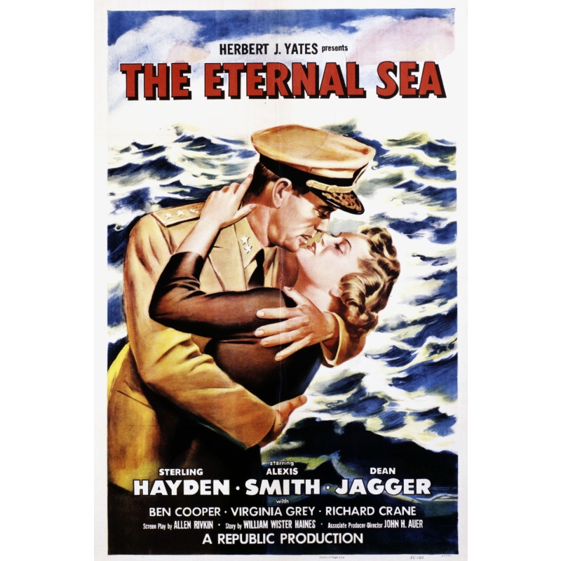 The Eternal Sea (1955) Sterling Hayden, Alexis Smith, Ben Cooper