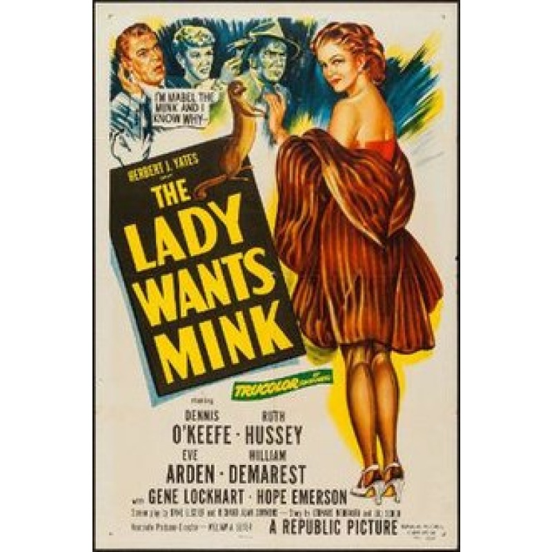 The Lady Wants Mink (1953) Dennis O'Keefe, Ruth Hussey, Eve Arden