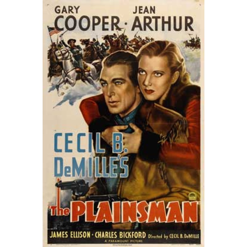 The Plainsman (1936) : Gary Cooper, Jean Arthur, James Ellison