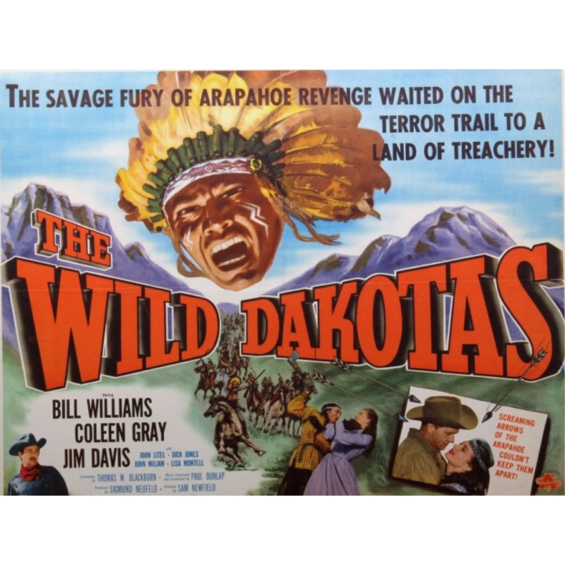 The Wild Dakotas (1956)  Bill Williams, Coleen Gray, Jim Davis