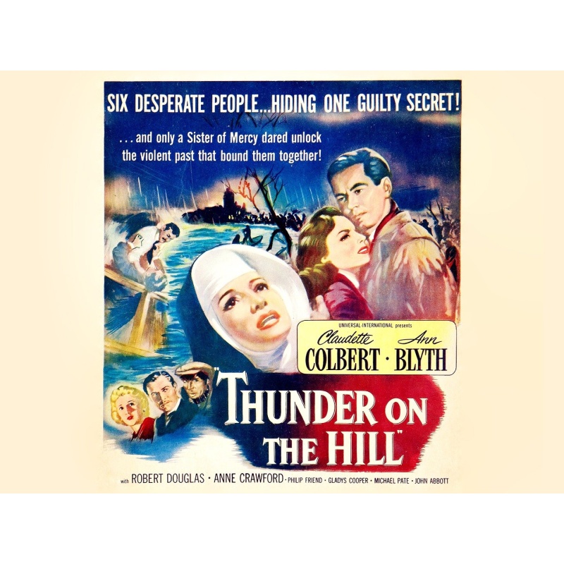 Thunder On The Hill (1951) Claudette Colbert, Robert Douglas, Ann Blyth