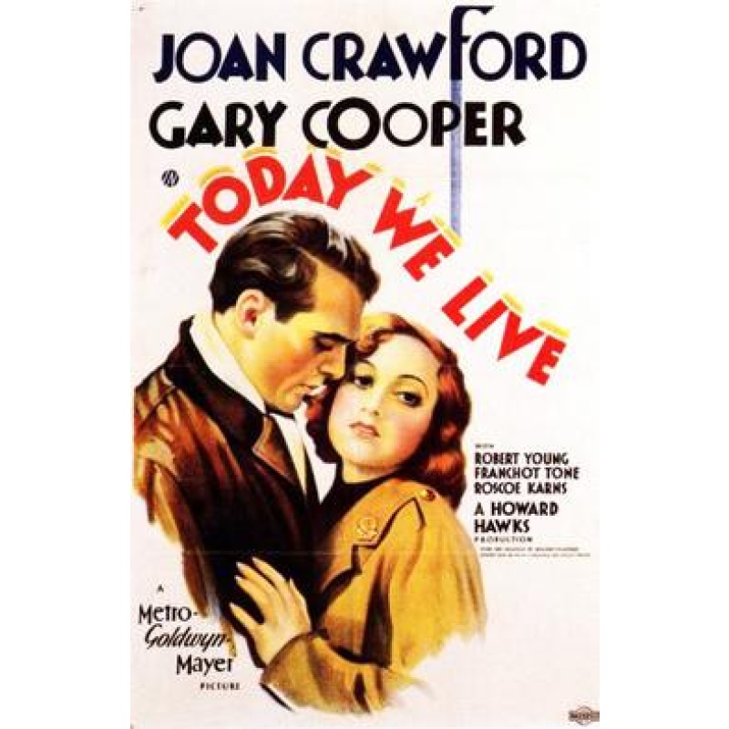 Today We Live 1933 Joan Crawford, Gary Cooper, Robert Young