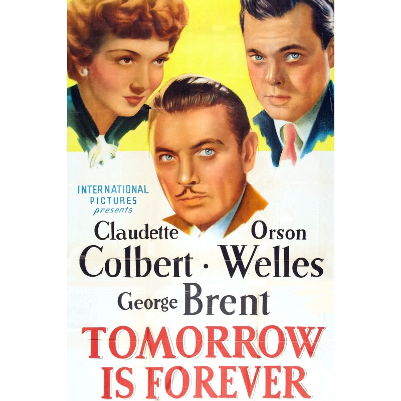 Tomorrow Is Forever 1946 - Claudette Colbert,, Orson Welles