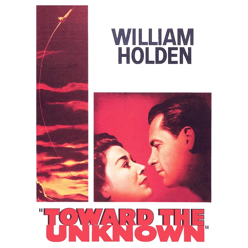 Toward the Unknown 1956 with William Holden, Lloyd Nolan and Virginia Leith,