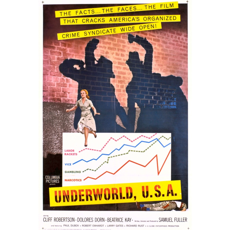 Underworld U.S.A. (1961) directed by Samuel Fuller with Cliff Robertson, Dolores Dorn