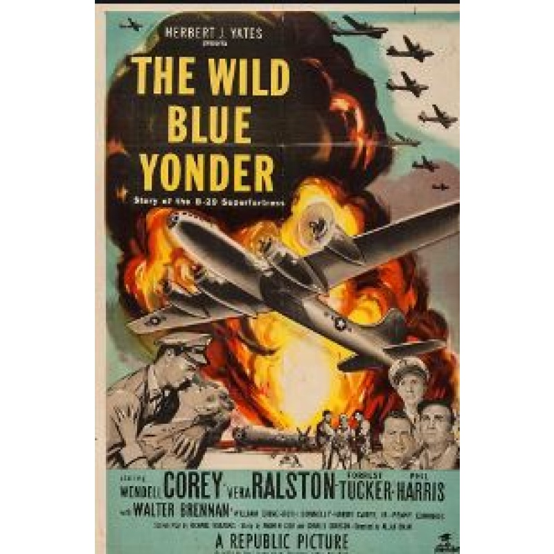 The Wild Blue Yonder (1951) Wendell Corey, Vera Ralston, Forrest Tucker