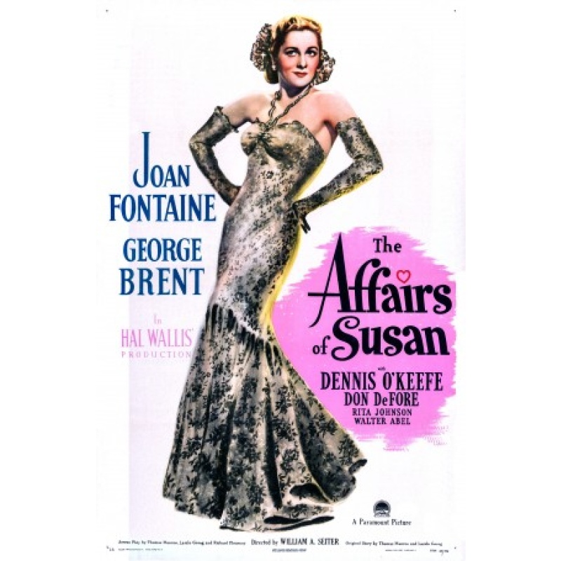The Affairs of Susan (1945)  Joan Fontaine, George Brent, Dennis O'Keefe