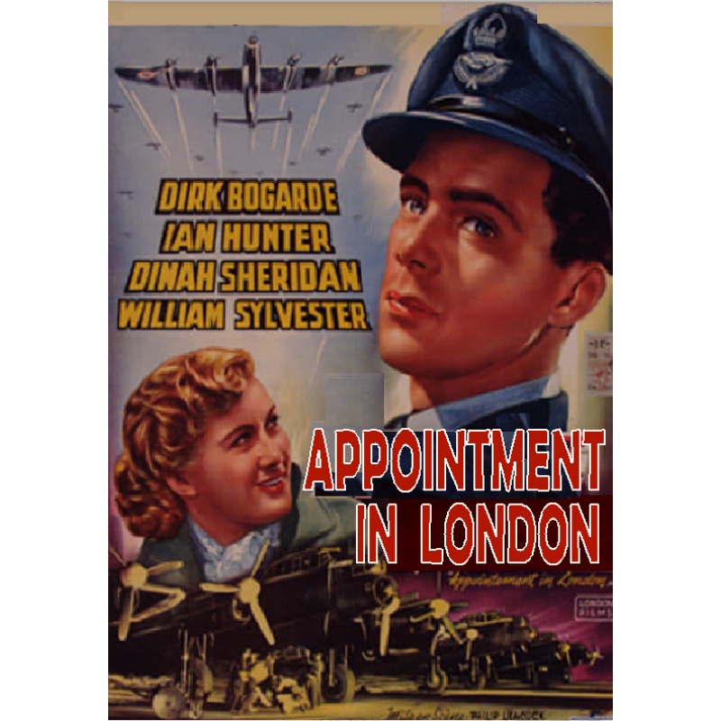 APPOINTMENT IN LONDON  aka RAIDERS OF THE SKY (1953) Dirk Bogarde Dinah Sheridan