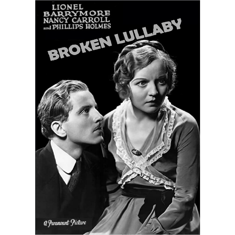 BROKEN LULLABY (1932) American Pre-Code  aka THE MAN I KILLED