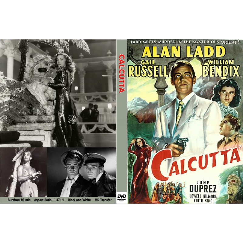 CALCUTTA (1947) Alan Ladd