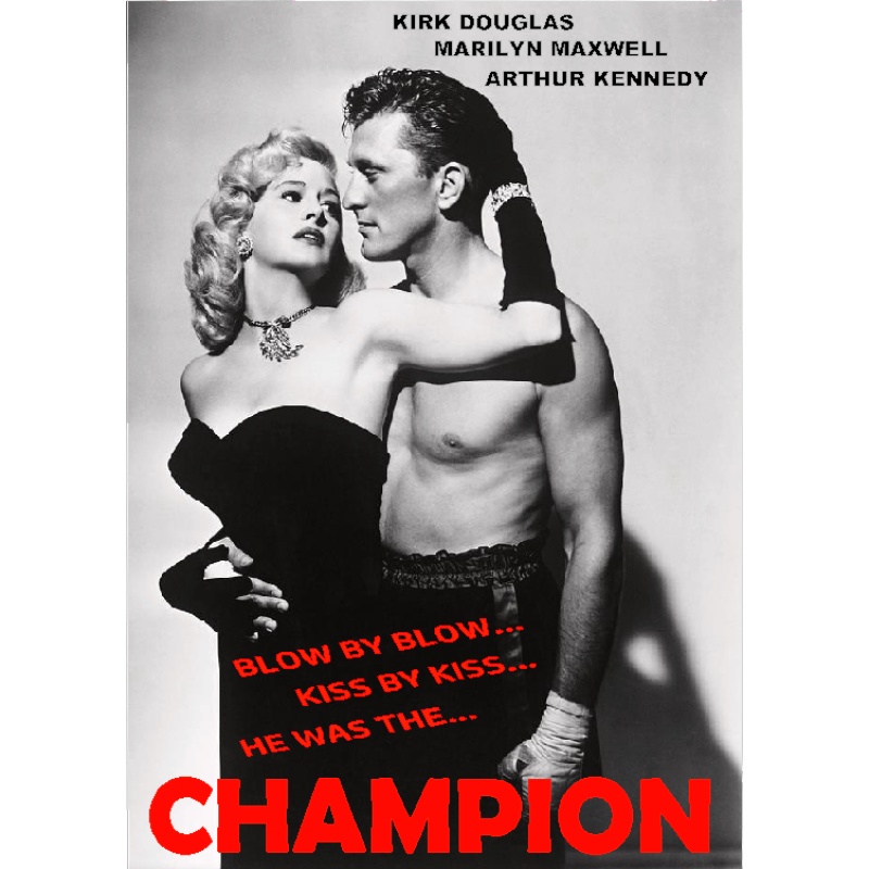 CHAMPION (1949) Kirk Douglas