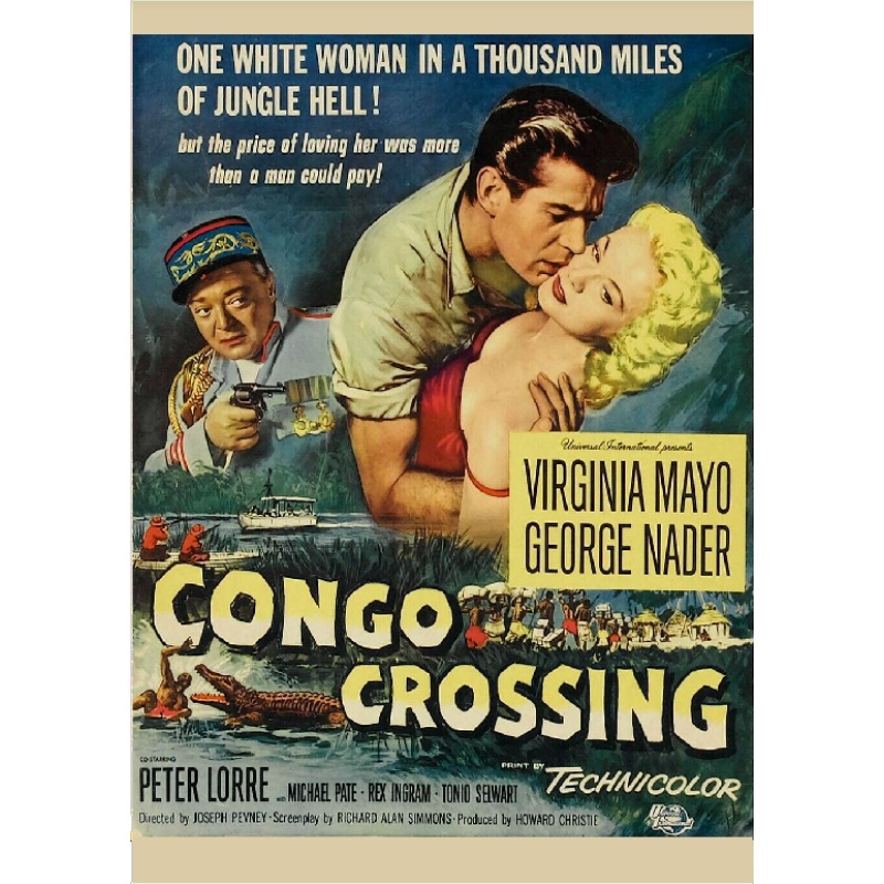 CONGO CROSSING (1956) Virginia Mayo Peter Lorre George Nader Michael Pate