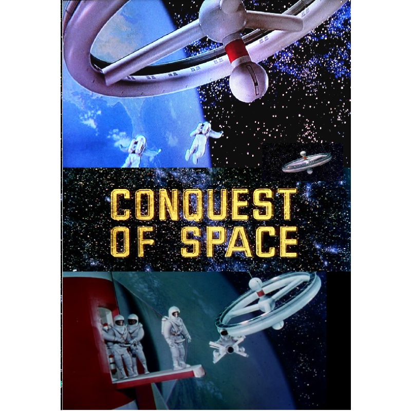 CONQUEST OF SPACE (1955) Eric Fleming