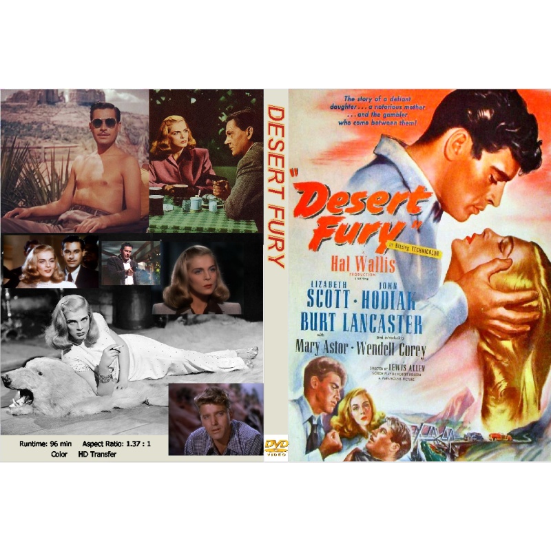 DESERT FURY (1947) Burt Lancaster Lizabeth Scott Wendell Corey John Hodiak Mary Astor
