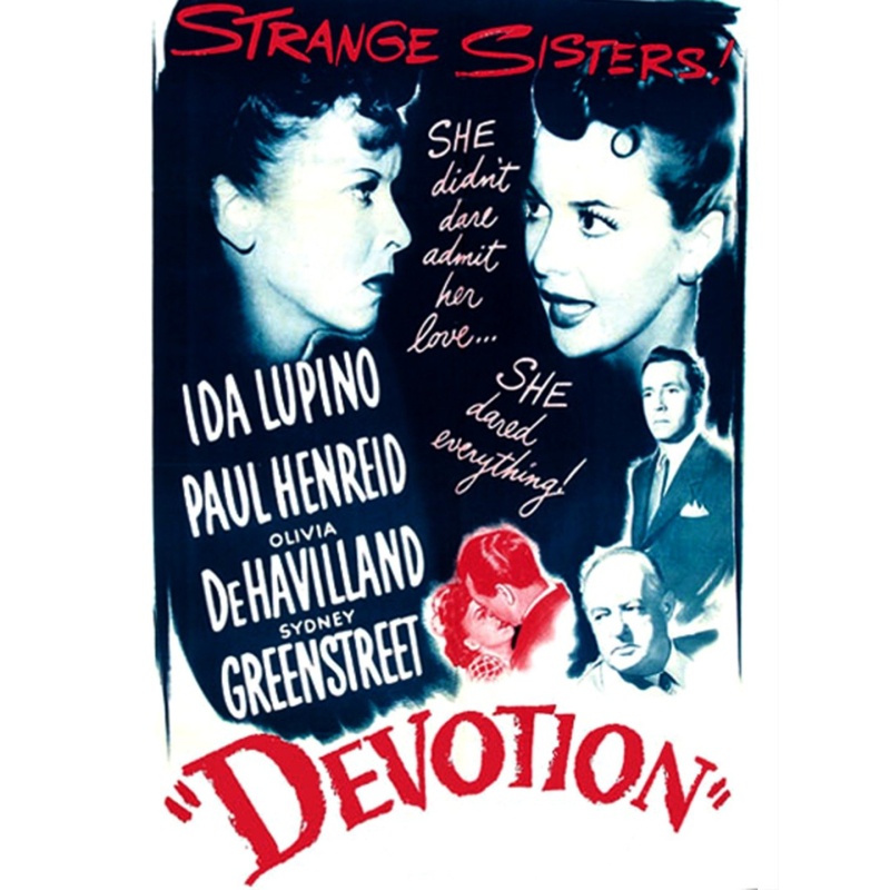 Devotion - Olivia de Havilland, Ida Lupino, Paul Henreid  1946