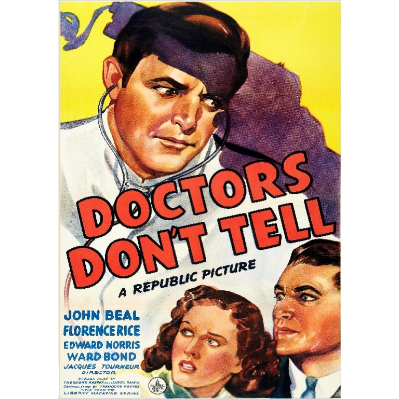 DOCTORS DON'T TELL (1941) John Beal Florence Rice Ward Bond