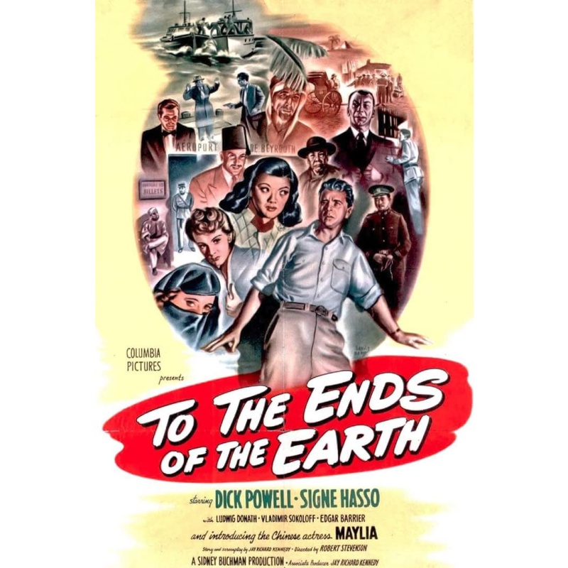 To the Ends of the Earth (1948) -Dick Powell, Signe Hasso, Maylia, Ludwig Donat